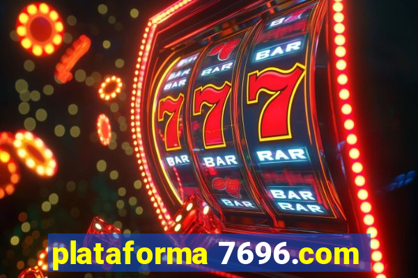 plataforma 7696.com